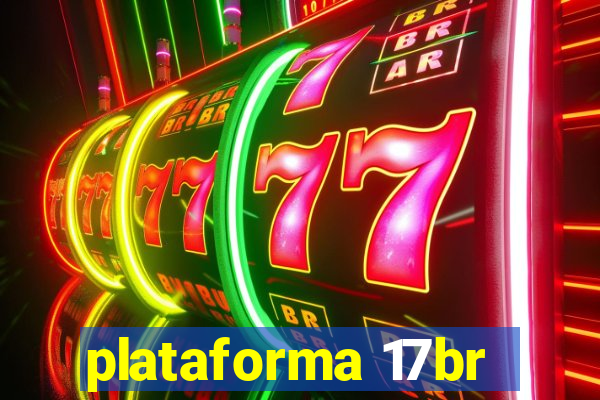 plataforma 17br